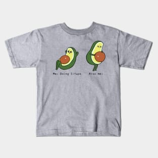 Avocado Sit Ups Kids T-Shirt